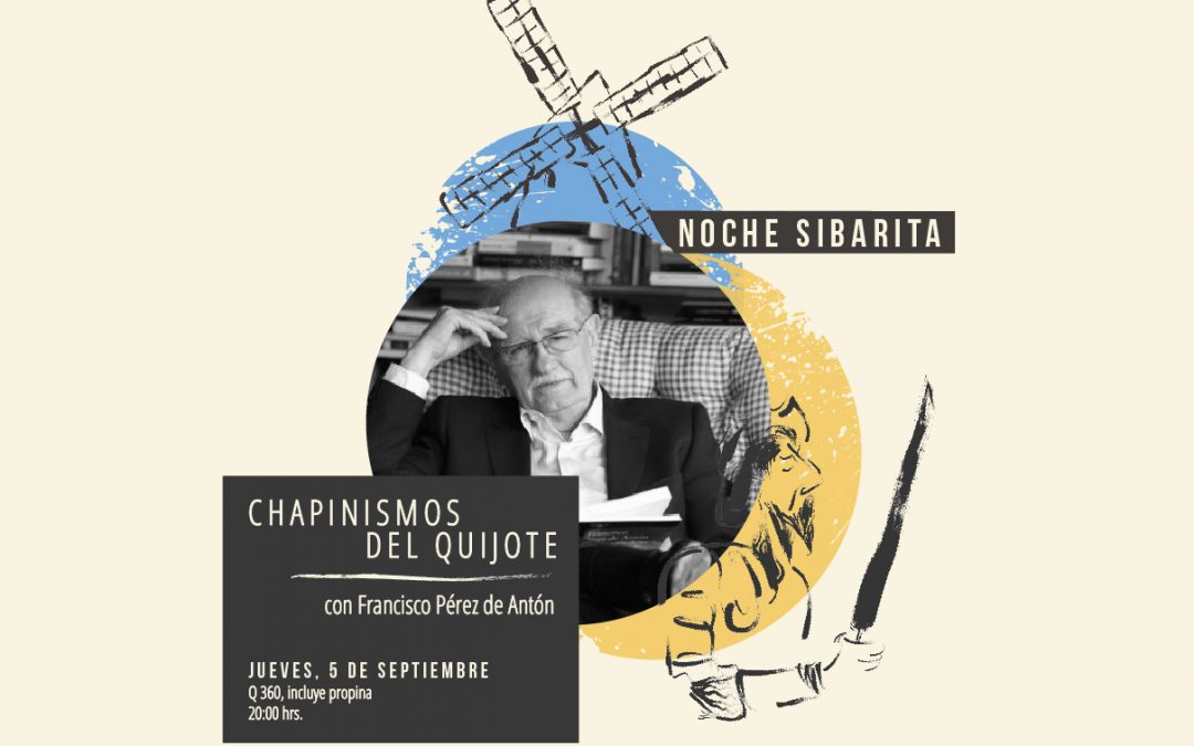 Noche Sibarita: Chapinismos del Quijote