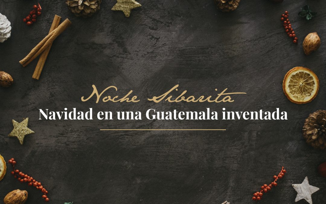 Navidad en una Guatemala inventada