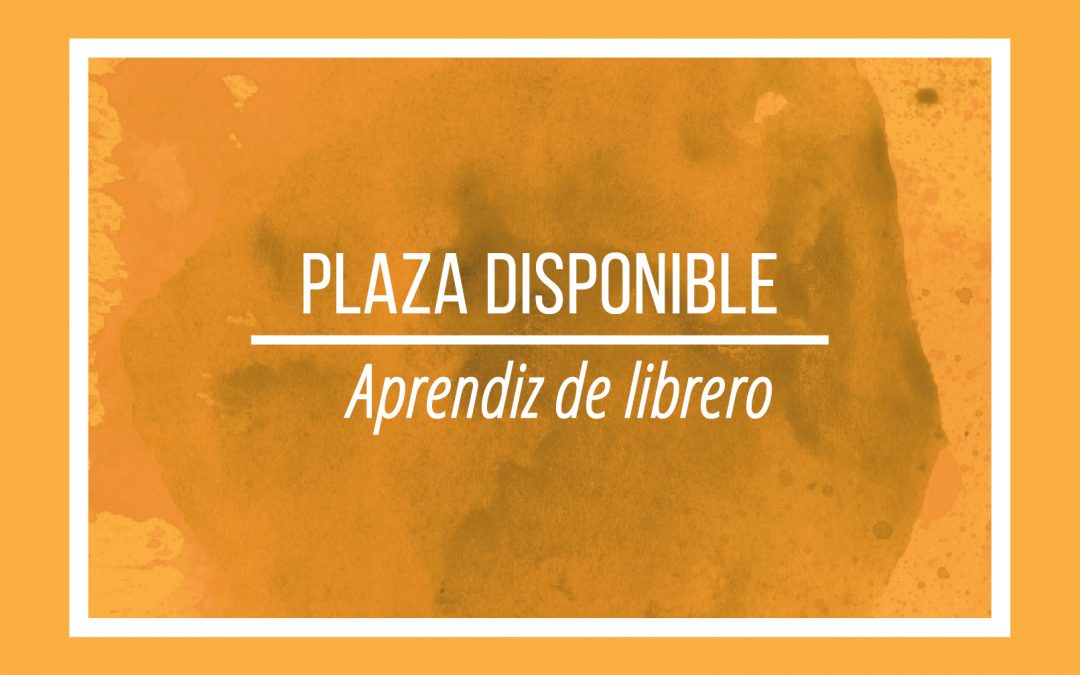 Plaza disponible: Aprendiz de librero