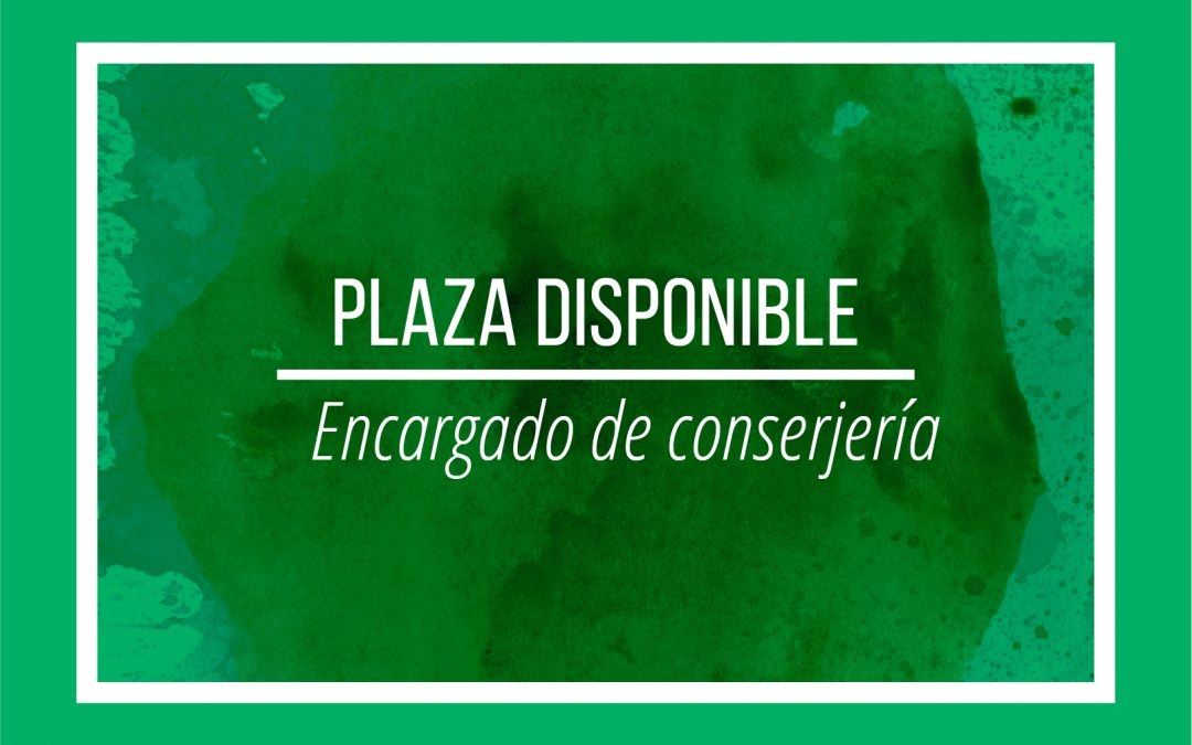 Plaza disponible: Encargado de consejería