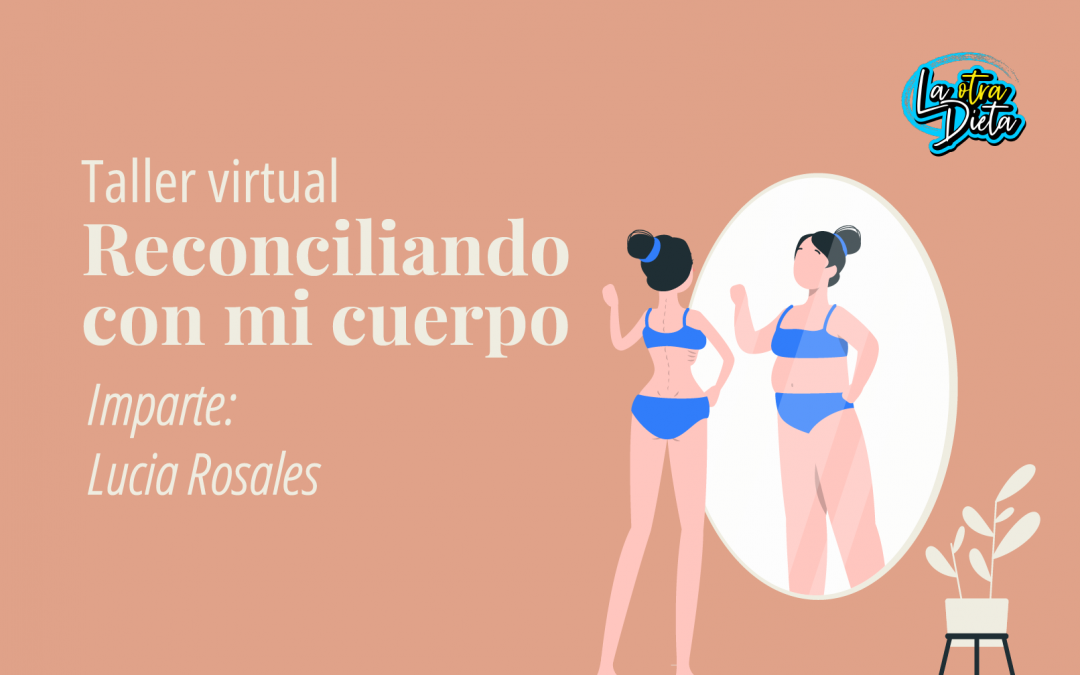 Taller virtual: Reconciliando con mi cuerpo