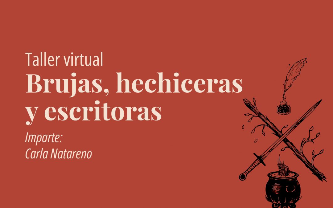 Taller en línea: Brujas, hechiceras y escritoras