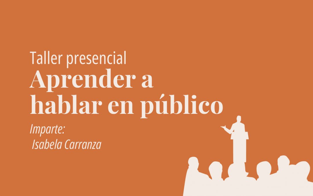 Taller presencial – Aprenda a hablar en público