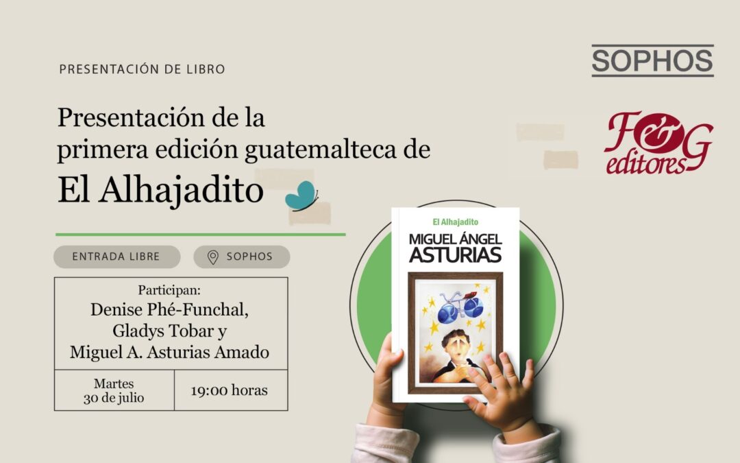 Presentación de la primera edición guatemalteca de «El Alhajadito»