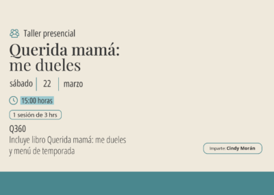 Taller: Querida mamá «me dueles»